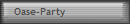 Oase-Party